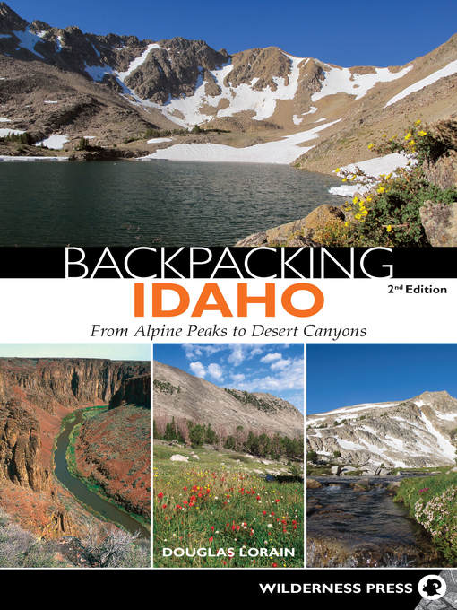 Title details for Backpacking Idaho by Douglas Lorain - Available